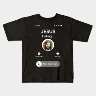 Jesus is Calling and I Must Go Kids T-Shirt